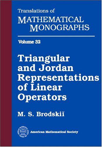 【预售】Triangular and Jordan Representations of Linear Operators