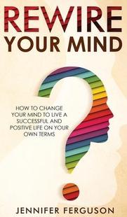 Positive 预订 Life Own Live How And Terms Your Successful 9783903331426 Rewire Change Mind