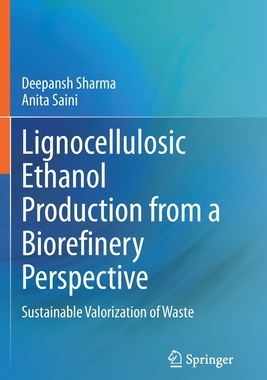 【预订】Lignocellulosic Ethanol Production from a Biorefinery Perspective 9789811545757