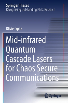 【预订】Mid-infrared Quantum Cascade Lasers for Chaos Secure Communications 9783030743093