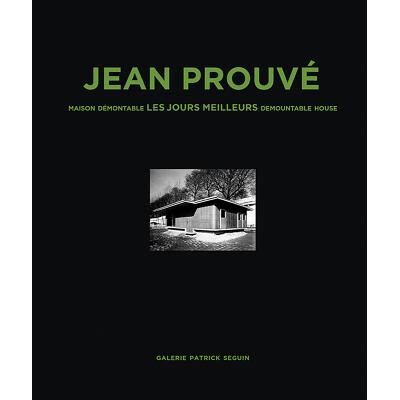 预订 Jean Prouvé: Maison Demontable Les Jours Meilleurs Demountable House, 1956: 9782909187167