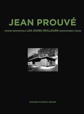预订 Jean Prouvé: Maison Demontable Les Jours Meilleurs Demountable House, 1956: 9782909187167