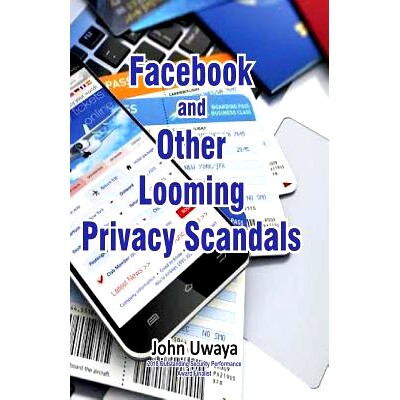 预订 Facebook and Other Looming Privacy Scandals: 9781987418613