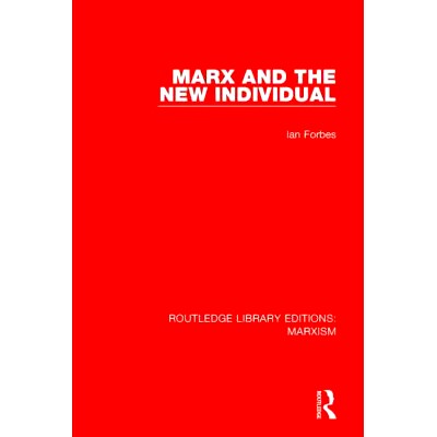 预订 Marx and the New Individual (RLE Marxism) 马克思与新个体 第11卷（丛书）: 9781138885943