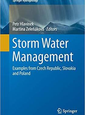 【预售】Storm Water Management: Examples from Czech Republic, Slovakia and Poland