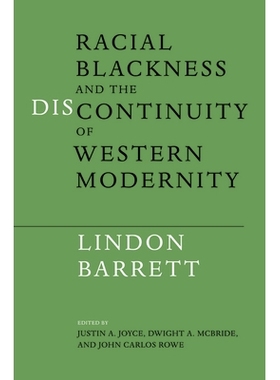 预订 Racial Blackness and the Discontinuity of Western Modernity: 9780252079511