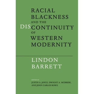 and the Modernity Racial 9780252079511 Western Blackness 预订 Discontinuity