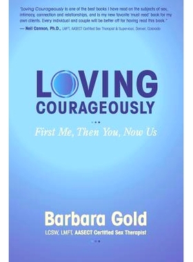 预订 Loving Courageously: First Me, Then You, Now Us: 9780692708866