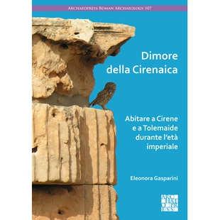 预订 Dimore Della Cirenaica: Abitare a Cirene E a Tolemaide Durante l’Eta Imperiale 有一天,我看见一个人站在那里。: 978