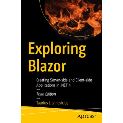 预订 Exploring Blazor Creating Server-side and Client-side Applications in .NET 9 探索 Blazor：在.NET 9中创建服务器端与