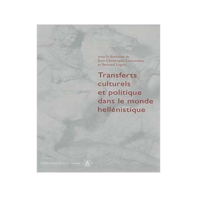 [预订]Transferts culturels et politique dans le monde hellénistique : actes de la table ronde sur les ide 9782859445546