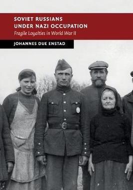 【预订】Soviet Russians under Nazi Occupation