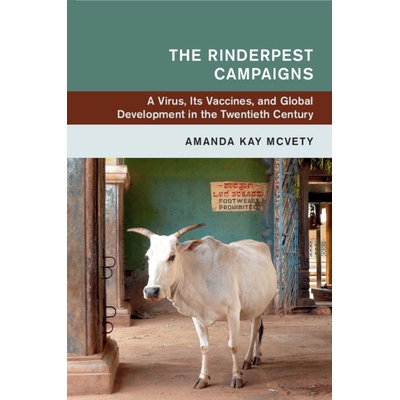 预订 The Rinderpest Campaigns: A Virus, Its Vaccines, and Global Development in the Twentieth Century 牛瘟运动：二十世纪
