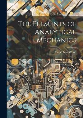[预订]The Elements of Analytical Mechanics 9781021414854