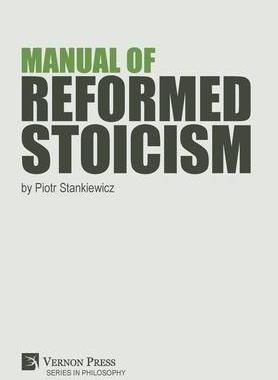 [预订]Manual of Reformed Stoicism 9781622736485