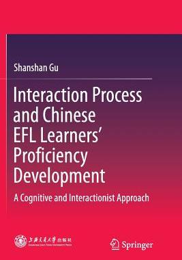 预订 Interaction Process and Chinese EFL Learners’ Proficiency Development
