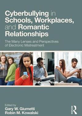 【预订】Cyberbullying in Schools, Workplaces, and Romantic Relationships