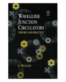 预订 Waveguide Junction Circulators - Theory & Practice 波导结循环器：理论与实践: 9780471982524