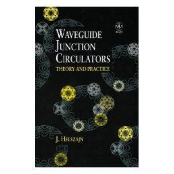 预订 Waveguide Junction Circulators - Theory & Practice 波导结循环器：理论与实践: 9780471982524