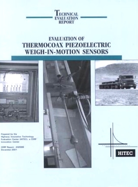 预订 Evaluation of Thermocoax Piezoelectric Weigh-in-motion Sensors: 9780784405864