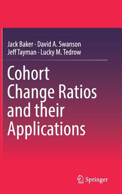 【预订】Cohort Change Ratios and their Applications