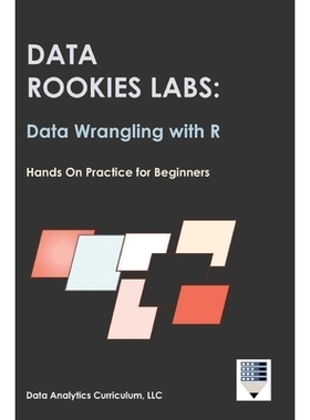 预订 Data Rookies Labs Data Wrangling with R: 9781969233128