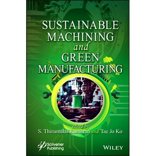 and Machining Green Manufacturing 9781394197835 预订 可持续加工与绿色制造 Sustainable