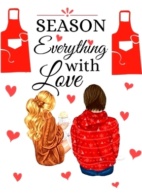 预订 Season Everything With Love: Our Family Recipes Keepsake Organizer - Recipe Journal Hardcover - Handwritten Recipe