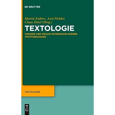预订 Textologie: Theorie und Praxis interdisziplinärer Textforschung: 9783110350319