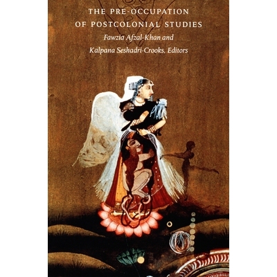 预订 The Pre-occupation of Postcolonial Studies: 9780822325215