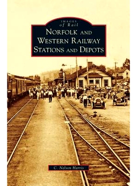 预订 Norfolk and Western Railway Stations and Depots: 9781531643737