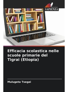 预订 Efficacia scolastica nelle scuole primarie del Tigrai (Etiopia): DE: 9786209279690