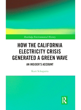 预订 How the California Electricity Crisis Generated a Green Wave: An Insider’s Account 加州电力危机如何产生绿色浪潮：
