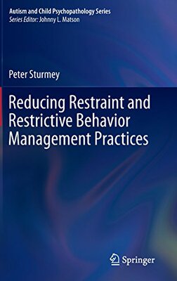 【预订】Reducing Restraint and Restrictive Behavior Management Practices 9783319175683
