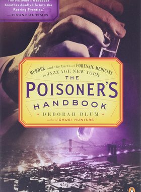 毒理学破案手册 Deborah Blum 英文原版 The Poisoner's Handbook