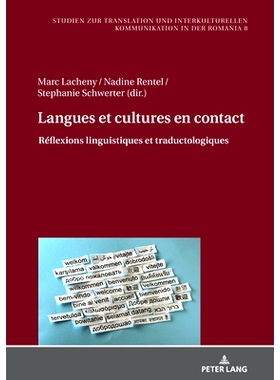 预订 Langues et cultures en contact: Réflexions linguistiques et traductologiques 接触的语言和文化: 9783631830765