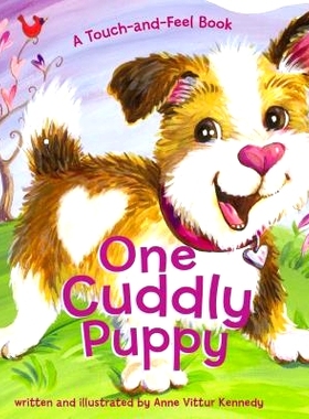 预订 One Cuddly Puppy: A Counting Touch-And-Feel Book for Kids