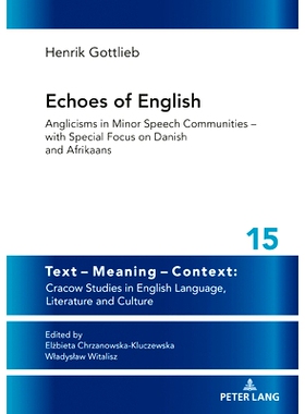 预订 Echoes of English: Anglicisms in Minor Speech Communities – with Special Focus on Danish and Afrikaans 英语的回声