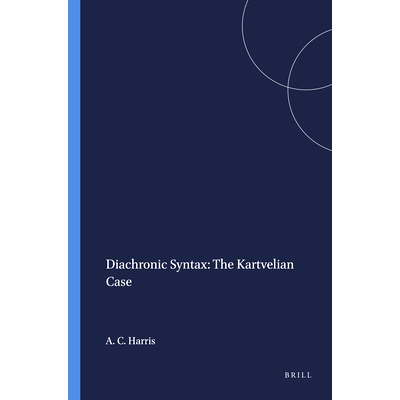 预订 Diachronic Syntax: The Kartvelian Case 历时语法：Kartvelian案例: 9789004365087