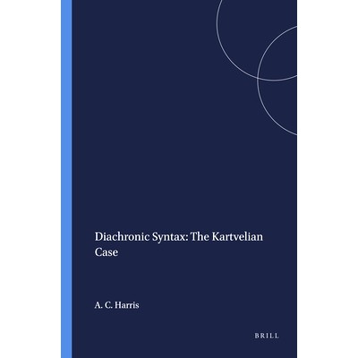 预订 Diachronic Syntax: The Kartvelian Case 历时语法：Kartvelian案例: 9789004365087