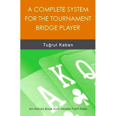 预订 A Complete System for the Tournament Bridge Player: 9781771401562