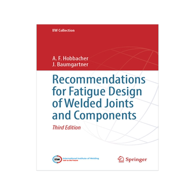预订 Recommendations for Fatigue Design of Welded Joints and Components