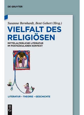 预订 Vielfalt des Religiösen: Mittelalterliche Literatur im postsäkularen Kontext 宗教的多样性：后世俗语境下的中世纪文
