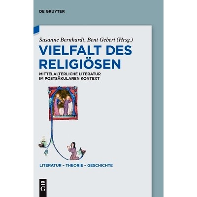 预订 Vielfalt des Religiösen: Mittelalterliche Literatur im postsäkularen Kontext 宗教的多样性：后世俗语境下的中世纪文