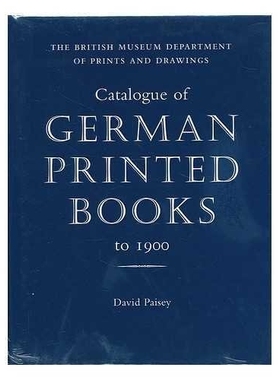 预订 Catalogue of German Printed Books to 1900 in the British Museum: 9780714126302