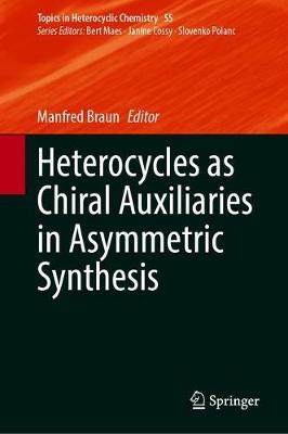 【预订】Heterocycles as Chiral Auxiliaries in Asymmetric Synthesis
