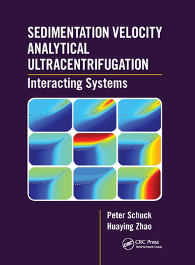 【预订】Sedimentation Velocity Analytical Ultracentrifugation: Interacting Systems