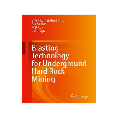 [预订]Blasting Technology for Underground Hard Rock Mining 9789819926442