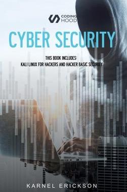 [预订]Cyber Security: This book includes: Kali Linux for Hackers and Hacker Basic Security 9781990151149