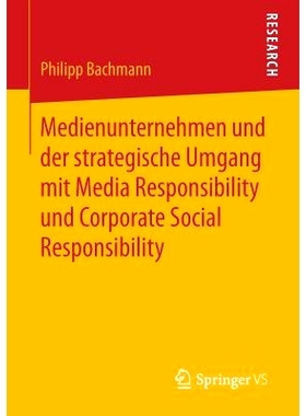预订 Medienunternehmen und der strategische Umgang mit Media Responsibility und Corporate Social Responsibility: 9783658